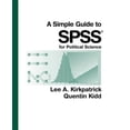 thumbnail image 1 of Pre-Owned A Simple Guide to SPSS for Political Science (Paperback) 1111353794 9781111353797, 1 of 1
