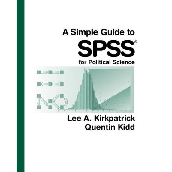 Pre-Owned A Simple Guide to SPSS for Political Science (Paperback) 1111353794 9781111353797