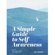 A Simple Guide to Self Awareness Using the Myers-Briggs Typology & CG Jungs theory, Paperback