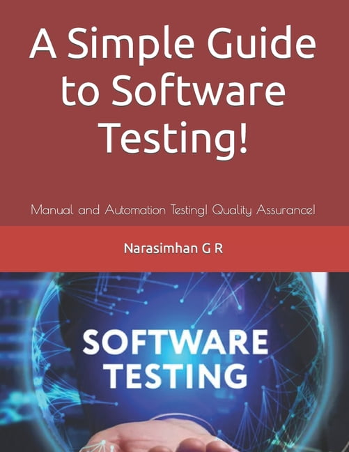 A Simple Guide to Software Testing!, (Paperback) - Walmart.com