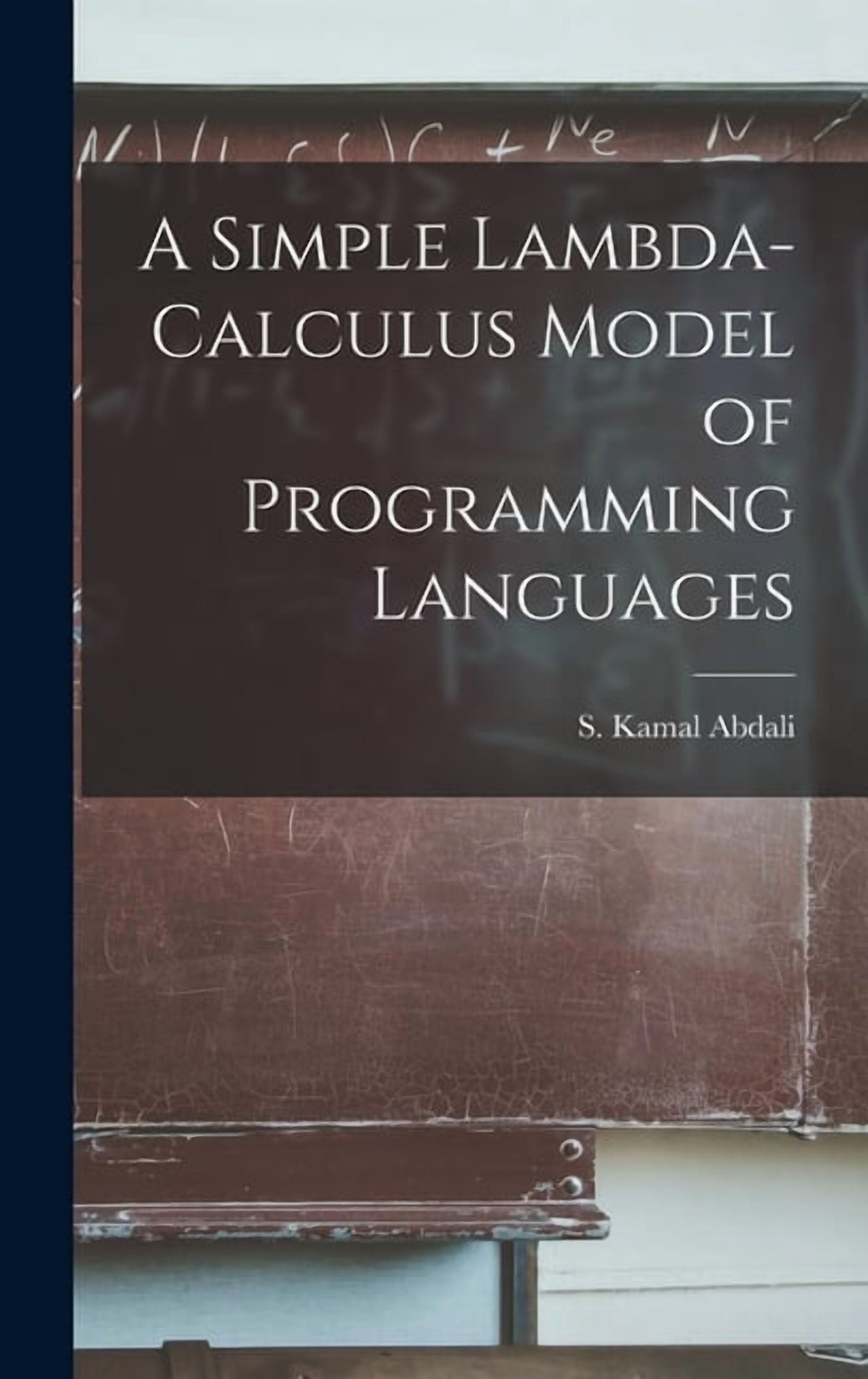A Simple Lambda-calculus Model of Programming Languages, (Hardcover ...