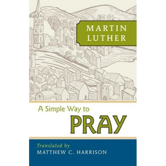 Pre-Owned A Simple Way to Pray (Paperback) 0758640331 9780758640338