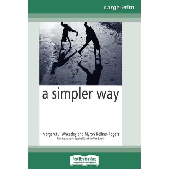 A Simpler Way (16pt Large Print Edition), (Paperback)