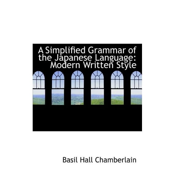 A Simplified Grammar of the Japanese Language (Paperback)