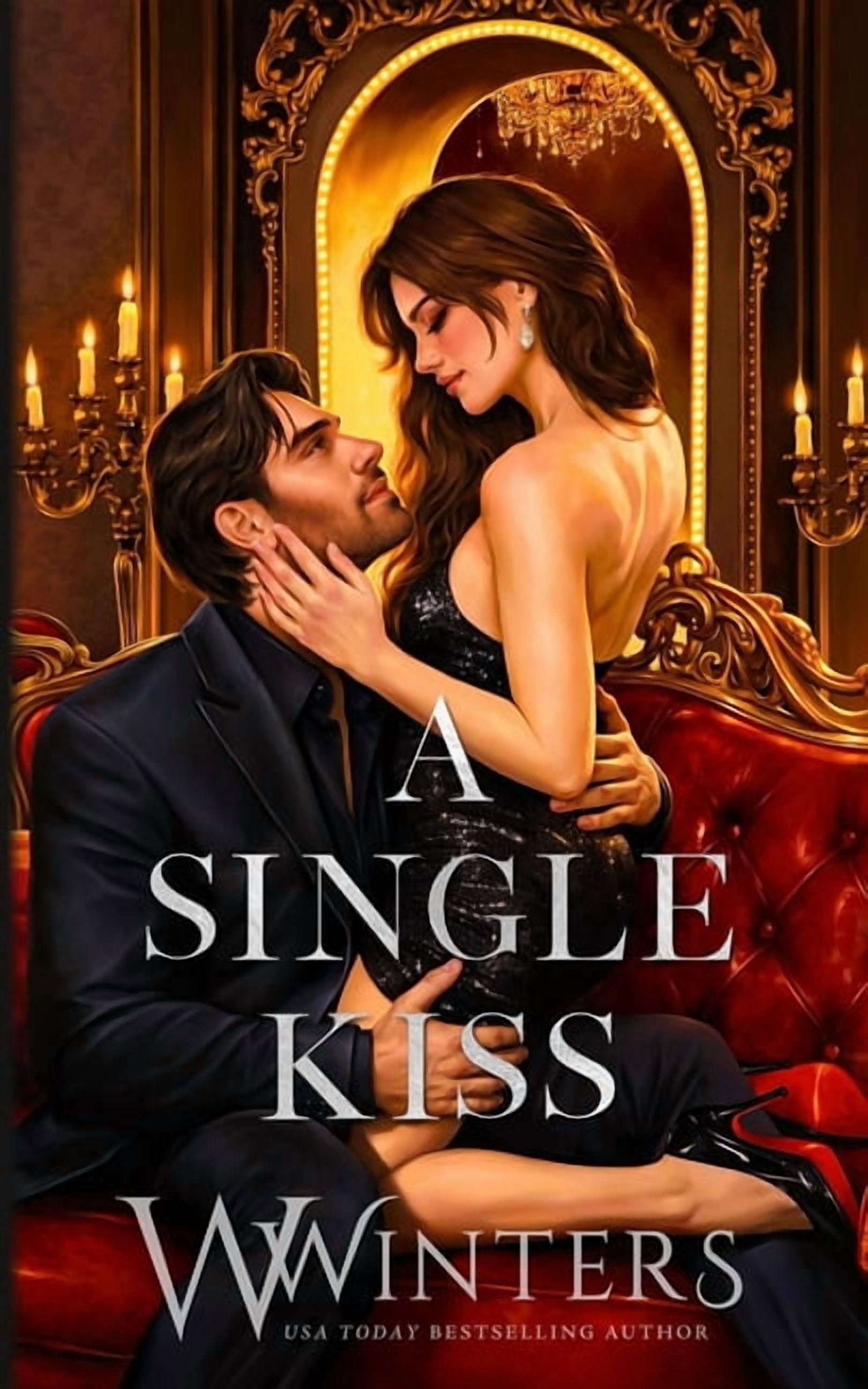 Irresistible Attraction A Single Kiss - Artist Rendition, Book 2, (Paperback)