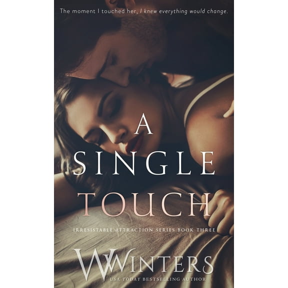 Irresistible Attraction A Single Touch, Book 3, (Paperback)