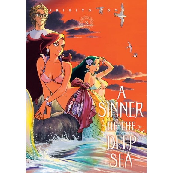 A Sinner of the Deep Sea A Sinner of the Deep Sea, Vol. 3: Volume 3, Book 3, (Paperback)