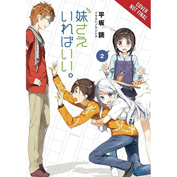 Pre-Owned A Sister's All You Need., Vol. 2 (Light Novel): Volume 2 (Paperback) by Yomi Hirasaka, Kantoku, Kevin Gifford