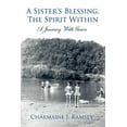 thumbnail image 1 of A Sister's Blessing, The Spirit Within: A Journey With Grace, (Paperback), 1 of 1