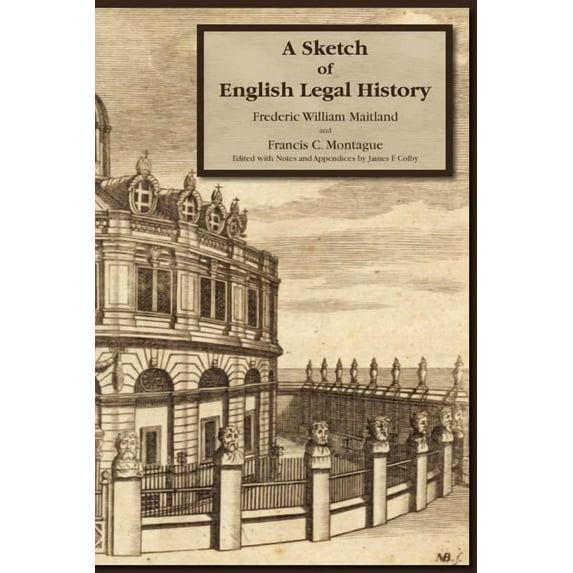 A Sketch of English Legal History (Paperback)