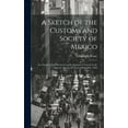 thumbnail image 1 of A Sketch of the Customs and Society of Mexico (Hardcover), 1 of 1