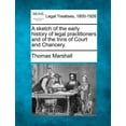 thumbnail image 1 of A Sketch of the Early History of Legal Practitioners and of the Inns of Court and Chancery. (Paperback), 1 of 1