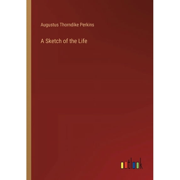 A Sketch of the Life, (Paperback)