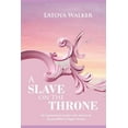 thumbnail image 1 of A Slave on the Throne (Paperback), 1 of 1
