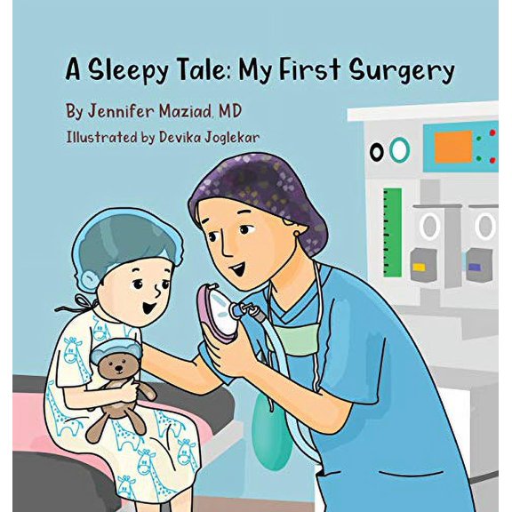 Pre-Owned A Sleepy Tale: My First Surgery (Hardcover) 0578479338 9780578479330