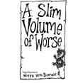 thumbnail image 1 of A Slim Volume of Worse, (Paperback), 1 of 1