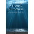 thumbnail image 1 of A Sloop's Misfortune, (Hardcover), 1 of 1