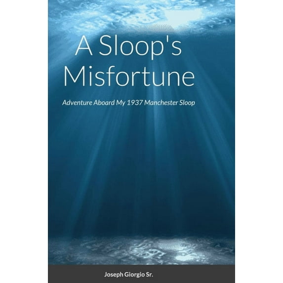 A Sloop's Misfortune, (Hardcover)