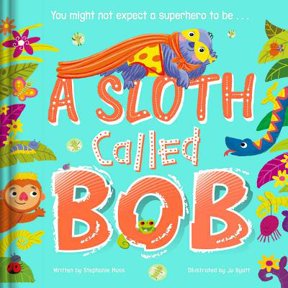 Pre-Owned A Sloth Called Bob (Hardcover) 1838525246 9781838525248
