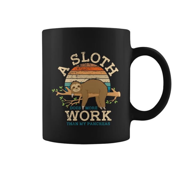 A Sloth Does More Work Than My Pancreas Funny T1d Diabetes G - Walmart.com