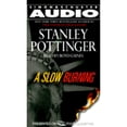 thumbnail image 1 of Pre-Owned A Slow Burning (Audiobook) by Stanley Pottinger, Boyd Gaines, Susan Perrin, 1 of 1