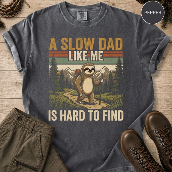A Slow Dad Like Me Shirt, sloth hiking tee, Father’s Day gift, Funny ...