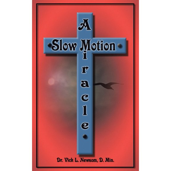 A Slow Motion Miracle, (Paperback)