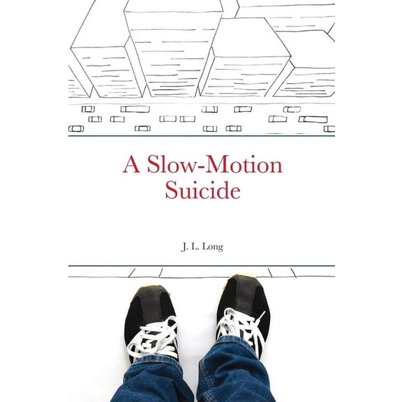 A Slow-Motion Suicide (Paperback)