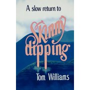 A slow return to Skinny dipping Paperback