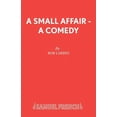 thumbnail image 1 of A Small Affair - A comedy, (Paperback), 1 of 1