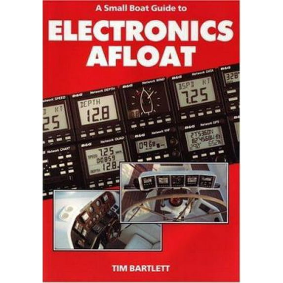 Pre-Owned A Small Boat Guide to Electronics Afloat (Paperback) 0906754720 9780906754726