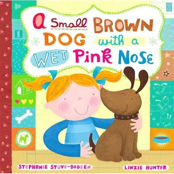 Pre-Owned A Small Brown Dog with a Wet Pink Nose (Hardcover) 0316058300 9780316058308