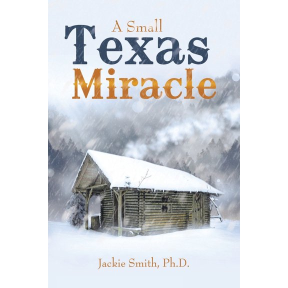 A Small Texas Miracle, (Paperback)