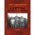 thumbnail image 1 of A Small Town's Sacrifices: Leeton in World War II, (Paperback), 1 of 1