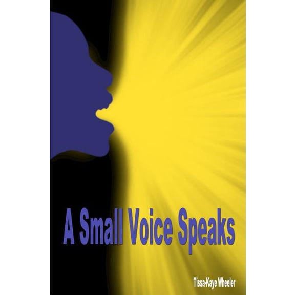 A Small Voice Speaks