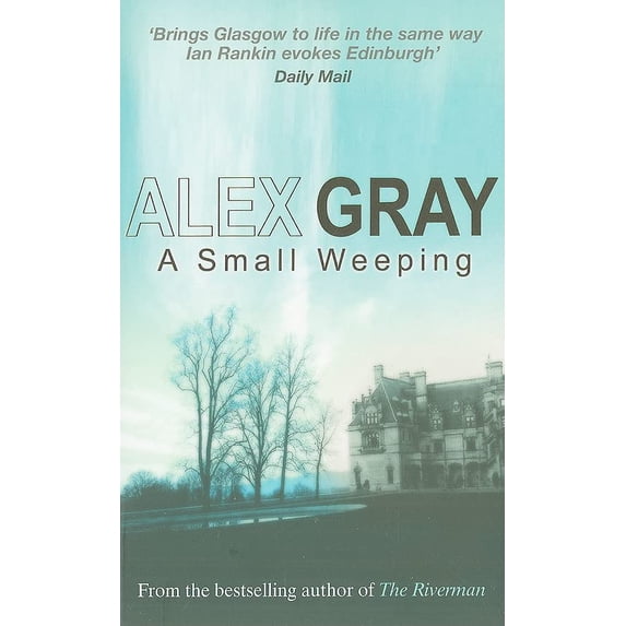 Pre-Owned A Small Weeping (Paperback) by Alex Gray