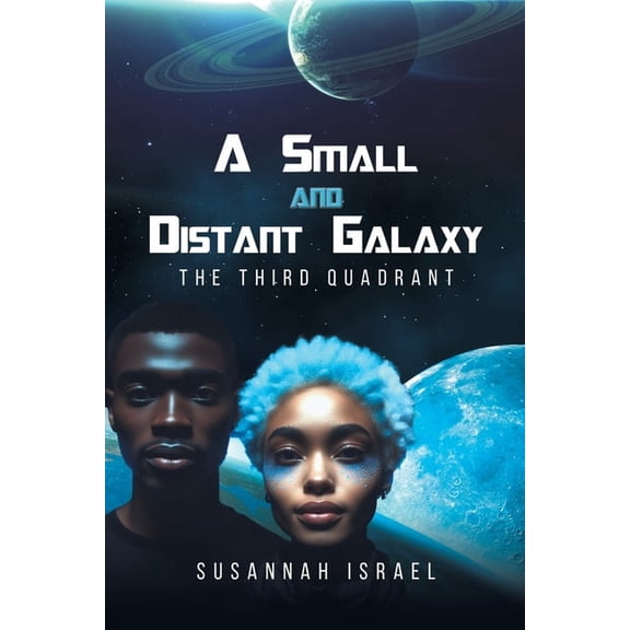 A Small and Distant Galaxy: The Third Quadrant, (Paperback)