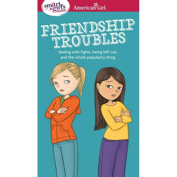 A Smart Girl's Guide: Friendship Troubles