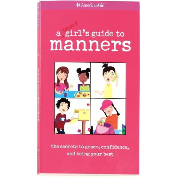 Pre-Owned A Smart Girl's Guide to Manners (Paperback) 1584859830 9781584859833