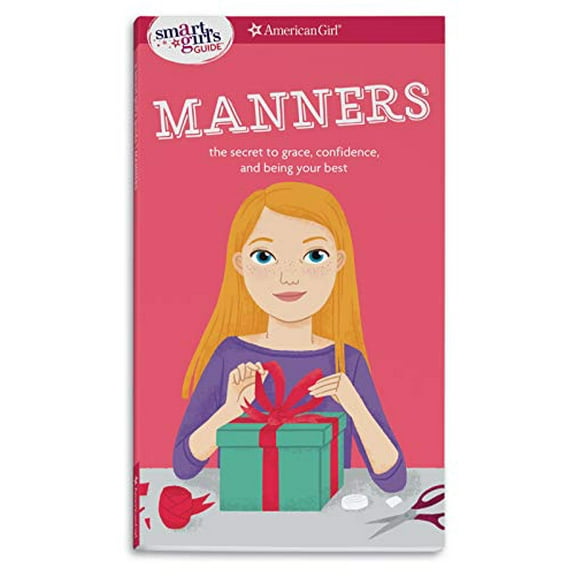Pre-Owned A Smart Girl's Guide: Manners: The Secrets to Grace, Confidence, and Being Your Best (Paperback) 160958189X 9781609581893