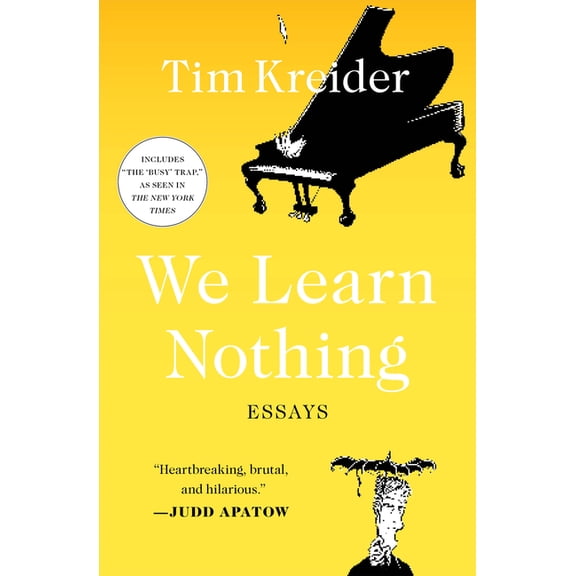 A Smart and Funny Essay Collection We Learn Nothing: Essays, (Paperback)