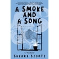 thumbnail image 1 of Pre-Owned A Smoke and a Song: A Memoir (Paperback) 1647425093 9781647425098, 1 of 1