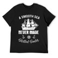 thumbnail image 1 of A Smooth Sea never made a skilled sailor gift idea for men T-Shirt Black, 1 of 5