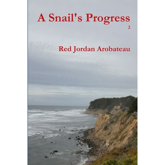 A Snail's Progress --2, (Paperback)