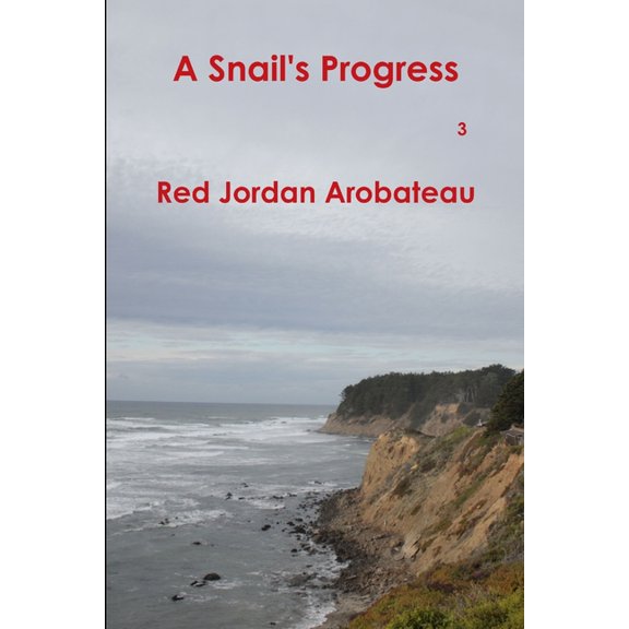 A Snail's Progress --3, (Paperback)