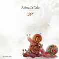 thumbnail image 1 of A Snail's Tale, (Paperback), 1 of 1