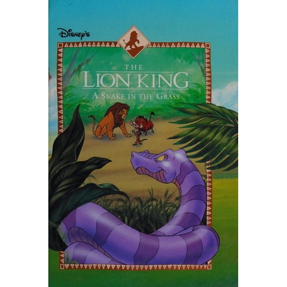 Pre-Owned A Snake in the Grass (The Lion King, 4) (Hardcover) 0717283518 9780717283514
