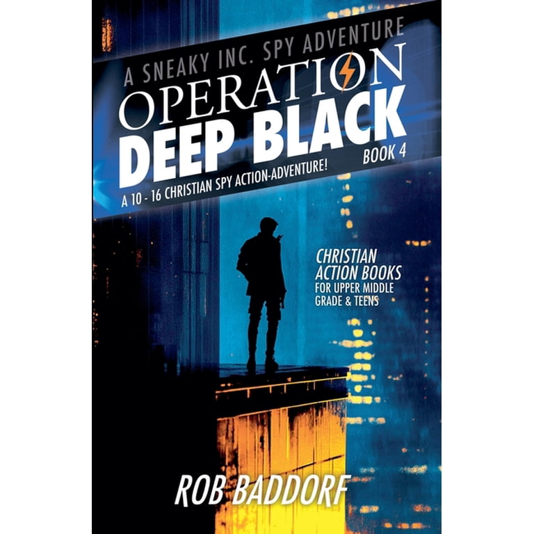 A Sneaky Inc. Spy Adventure Operation Deep Black: A 10 - 16