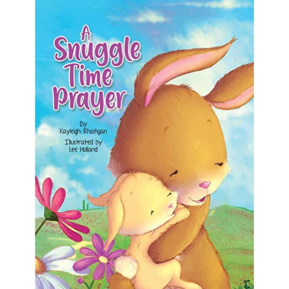 Pre-Owned A Snuggle Time Prayer - Children's Padded Board Book - Bedtime Prayers (Unknown) 1950951901 9781950951901
