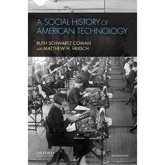 Pre-Owned A Social History of American Technology (Paperback) 0195387260 9780195387261